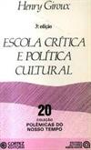 Escola Crítica e Política Cultural