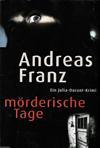 mörderische Tage