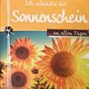 Ich wünsche dir Sonnenschein … an allen Tagen
