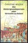 Die Hintergrundsperson oder Versuche zu lieben