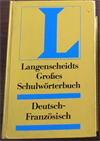 Langenscheidts Großes Schulwörterbuch Deutsch-Französisch