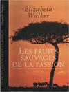 Les Fruits sauvages de la passion