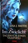Tagebuch eines Vampirs 1. Im Zwielicht