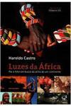 Luze da África: Pai e filho em busca da alma de um continente