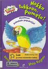 Nokka tukkoon, Pamela!