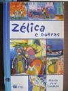 Zélia e outros