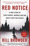 Red Notice: A True Story of High Finance, Murder, and One Man's Fight for Justice