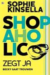 Shopaholic zegt ja!