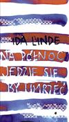 Na północ jedzie się, by umrzeć