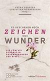Es geschehen noch ZEICHEN und WUNDER