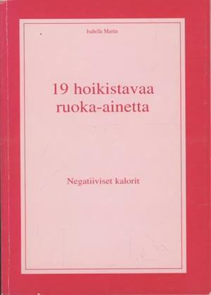 19 hoikistavaa ruoka-ainetta - Negatiiviset kalorit (in Finnish) |  