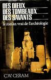 Des dieux, des tombeaux, des savants