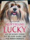Mein Freund Lucky - Wie ein kleiner Terrier zum See-Hund wurde und alle Herzen eroberte