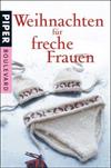 Weihnachten für freche Frauen