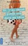 Et j'ai dansé pieds nus dans ma tête
