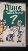 Filhos em Idade Escolar