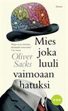 Mies joka luuli vaimoaan hatuksi