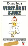 Visst är ni sjuk