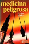 Medicina Peligrosa