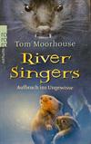 River Singers - Aufbruch ins Ungewisse