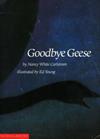 Goodbye Geese