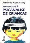 Abordagens à psicanálise de crianças