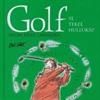 Golf - se tekee hulluksi!