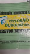 Informação, Comunicação e Explosão Burocrática