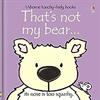 That's Not My Bear...