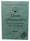 Direito administrativo: doutrina, jurisprudência e direito comparado