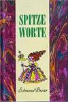 Spitze Worte