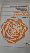 A IDADE ESCOLAR E A ADOLESCÊNCIA VOL4