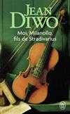 Moi, Millanollo, fils de Stradivarius