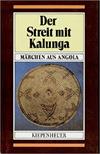 Der Streit mit Kalunga