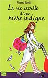 La vie secréte dúne mère indigne