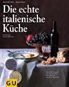 Die echte italienische Küche