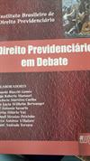 DIREITO PREVIDENCIARIO EM DEBATE