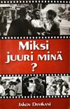 Miksi juuri minä?