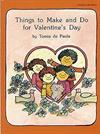 Things to Make and Do for Valentine's Day