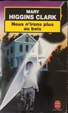 Nous n'irons plus au bois