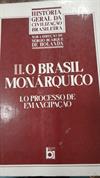 II. O BRASIL MONÁRQUICO