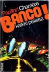 Banco!: kaikki pelissä