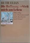 Die Hoffnung erhielt mich am Leben