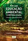 Por uma educação ambiental corporalizada