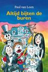 Altijd bijten de buren