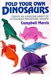 Fold Your Own Dinosaurs