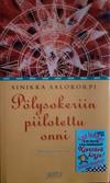 Pölysokeriin piilotettu onni