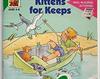 Kittens for Keeps