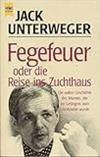Fegefeuer oder die Reise ins Zuchthaus