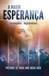 A maior esperança